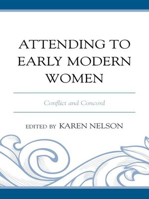cover image of Attending to Early Modern Women